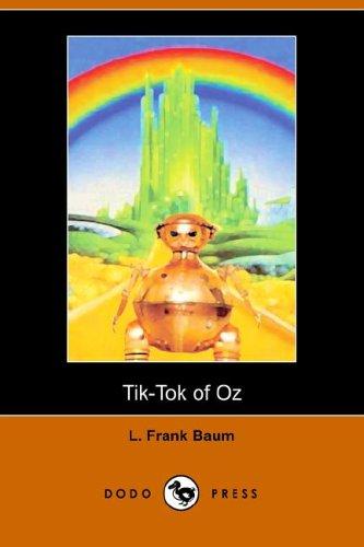 L. Frank Baum: Tik-tok of Oz (Paperback, 2005, Dodo Press)
