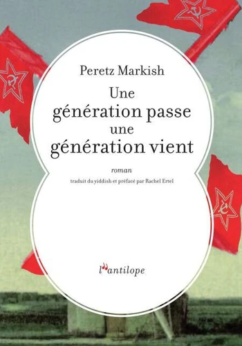 Perets Markish: Une génération passe, une génération vient (EBook, French language, 2025, L'Antilope)