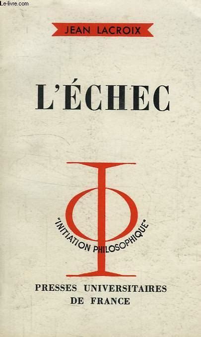 Jean Lacroix: L' échec (French language, 1964, Presses universitaires de France)