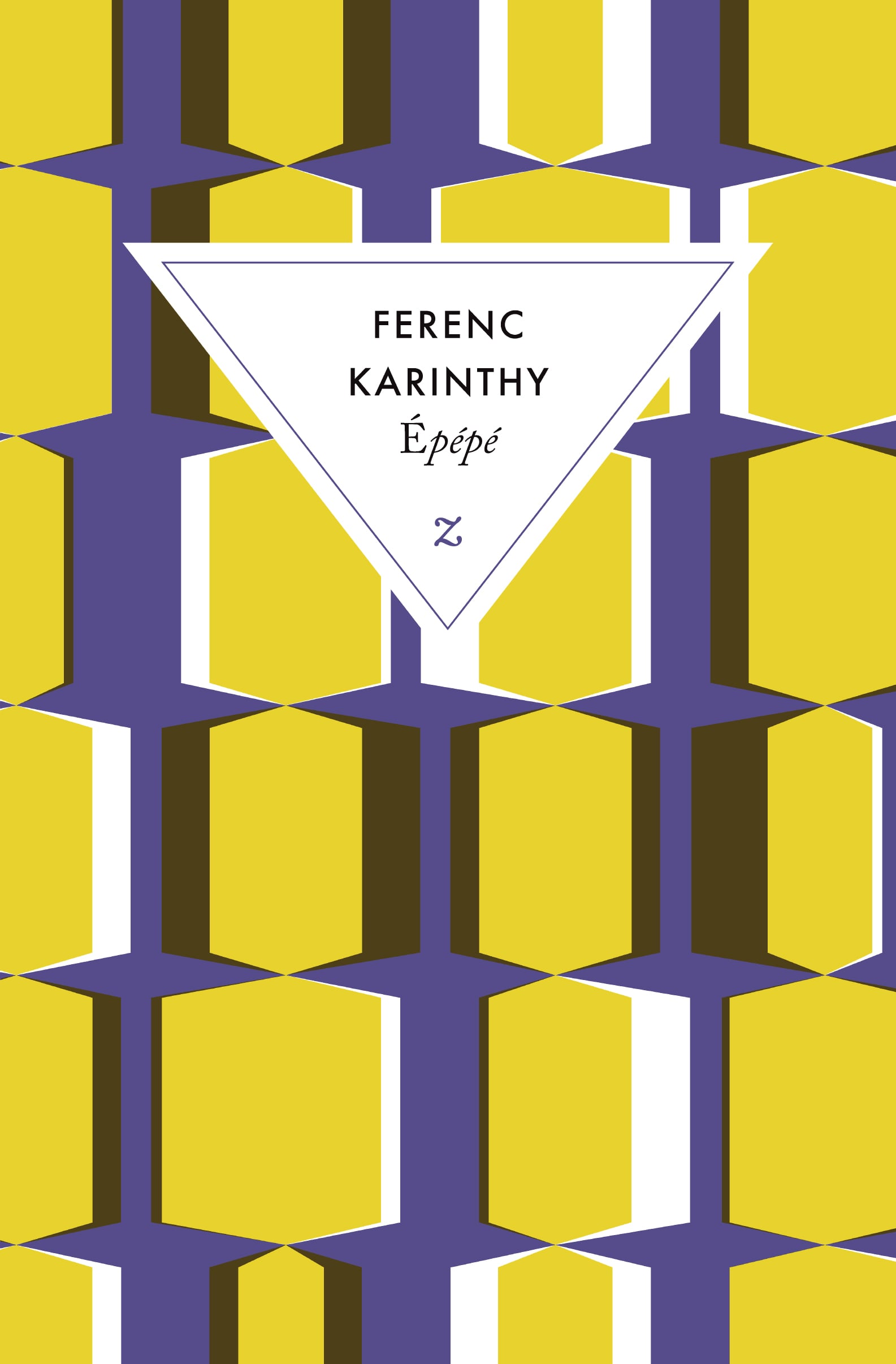 Ferenc Karinthy: Épépé (French language, 2021, Éditions Zulma)