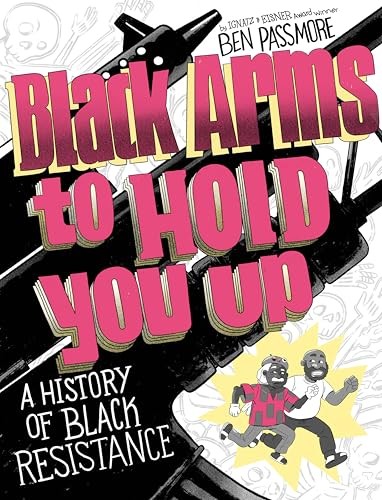 Ben Passmore: Black Arms to Hold You Up (Paperback, Pantheon)