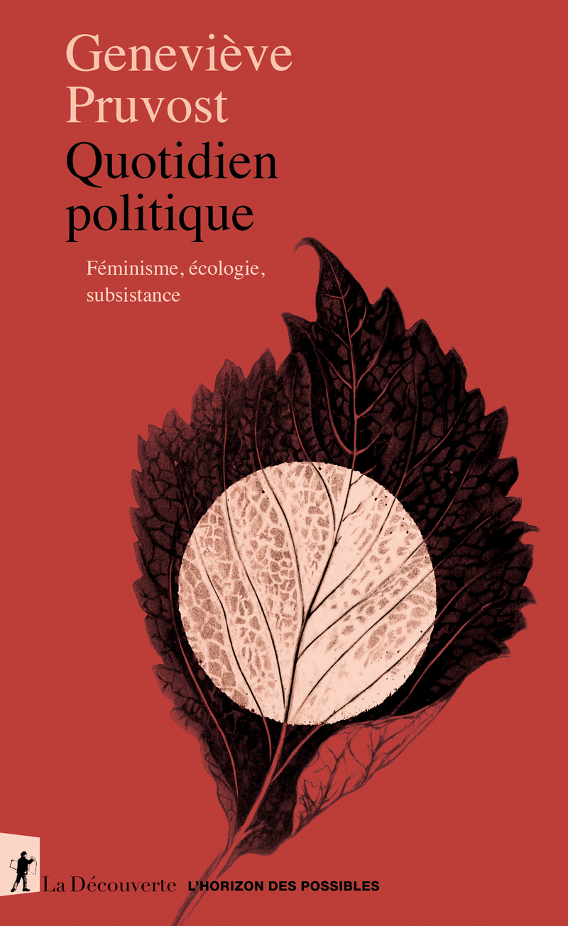 Geneviève Pruvost: Quotidien politique (Hardcover, French language, La Découverte)