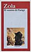 Émile Zola: Il ventre di Parigi (I grandi libri) (Italian language, 1975)