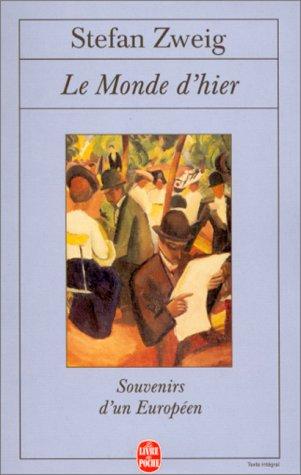 Stefan Zweig: Le Monde d'hier (Paperback, 1996, LGF)