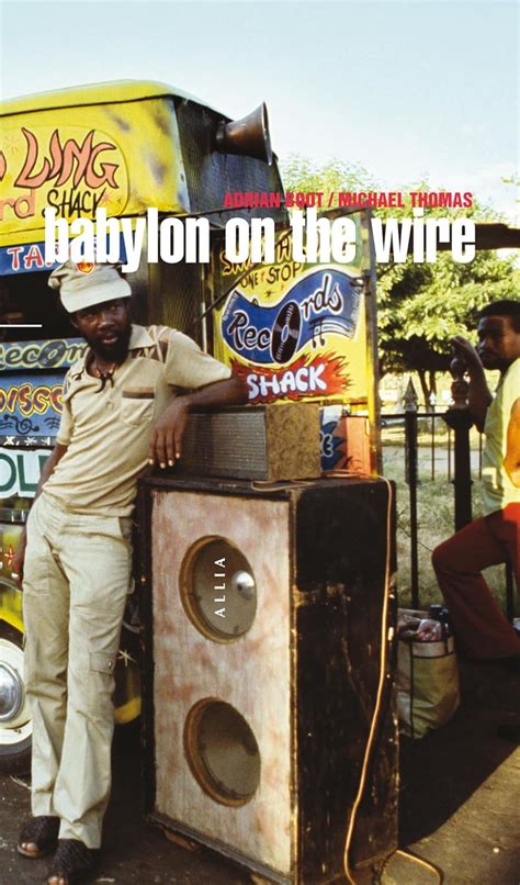 Adrian Boot, Chris Salewicz: Jamaica, Babylon on a thin wire (Hardcover, 1976, Thames and Hudson, Thames & Hudson Ltd)